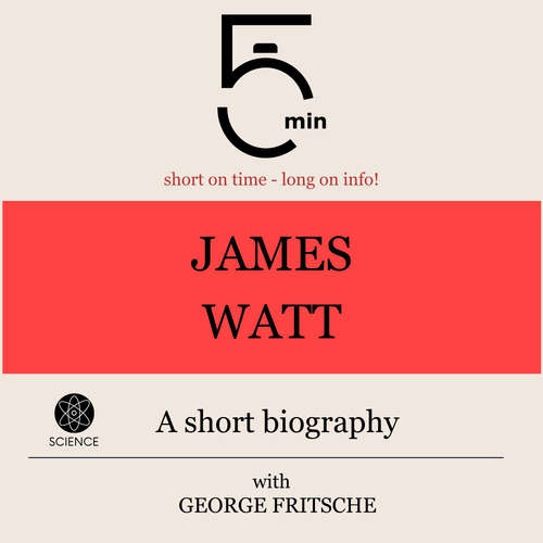 Audiobook James Watt: A short biography - 5 Minutes - George Fritsche
