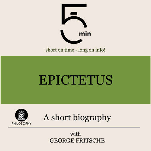 Audiobook Epictetus: A short biography - 5 Minutes - George Fritsche