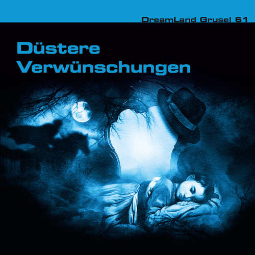 Hoerbuch Dreamland Grusel, Folge 61: Düstere Verwünschungen - Leah Braekau - Christian Weygand