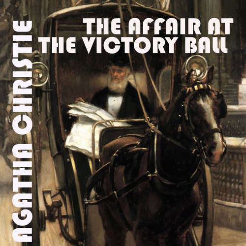 Audiobook The Affair at the Victory Ball - Agatha Christie - Peter Coates