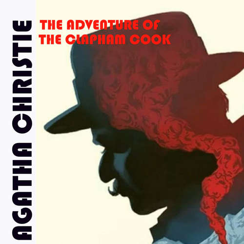 Audiobook The Adventure of the Clapham Cook - Agatha Christie - Peter Coates