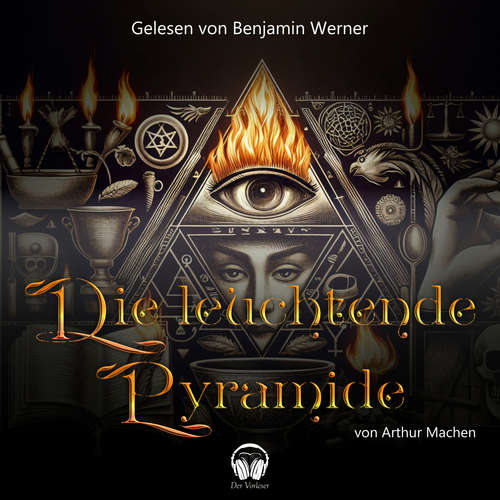 Hoerbuch Die leuchtende Pyramide - Arthur Machen - Benjamin Werner