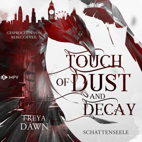 Hoerbuch Touch of Dust and Decay - Schattenseele - Freya Dawn - Rebecca Veil