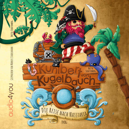 Hoerbuch Kunibert von Kugelbauch - Britta Schattenberg - Markus Stadelmann
