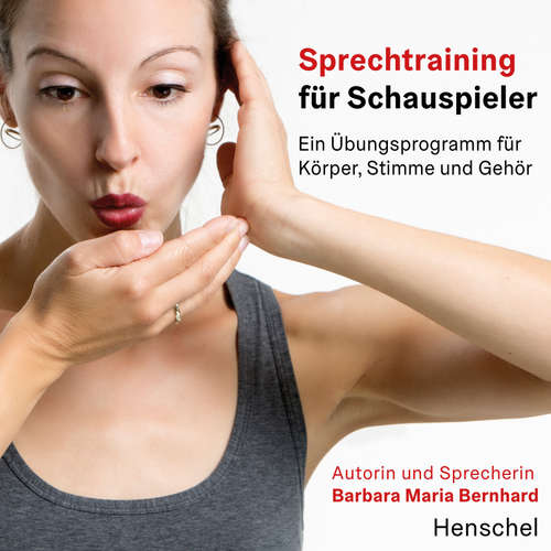 Hoerbuch Sprechtraining für Schauspieler. Audiobook - Barbara Maria Bernhard - Barbara Maria Bernhard