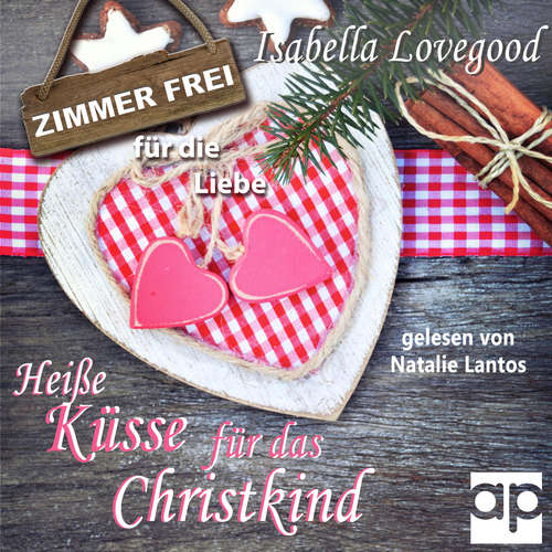 Hoerbuch Heiße Küsse für das Christkind - Isabella Lovegood - Natalie Lantos
