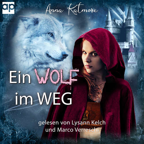 Hoerbuch Ein Wolf im Weg - Anna Katmore - Marco Verreschi