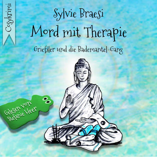 Hoerbuch Mord mit Therapie: Reha mal anders - Sylvie Braesi - Stefanie Heer