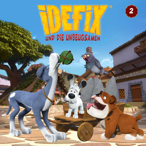 Hoerbuch 02: Idefix spuckt den Römern in die Suppe und andere Geschichten (Die Original-Hörspiele zur TV-Serie) - Angela Strunck - Nikolaus Gröbe