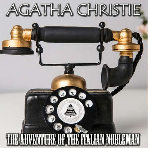 Audiobook The Adventure of the Italian Nobleman - Agatha Christie - Peter Coates