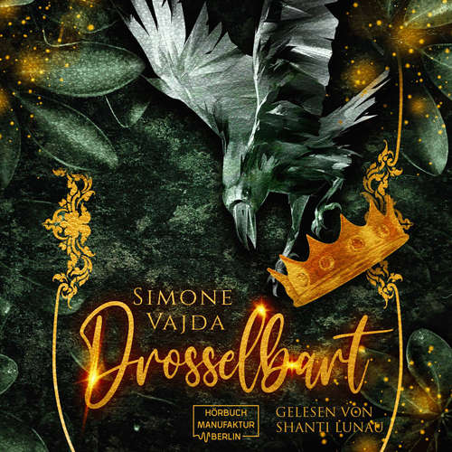 Hoerbuch Drosselbart - Simone Vajda - Shanti Lunau