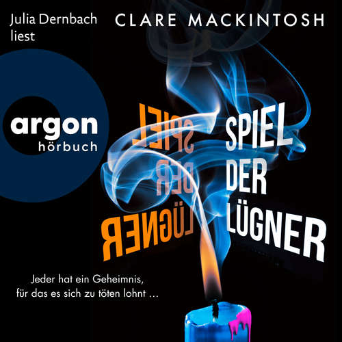 Hoerbuch Spiel der Lügner - Ein Fall für Ffion Morgan, Band 2 - Clare Mackintosh - Julia Dernbach