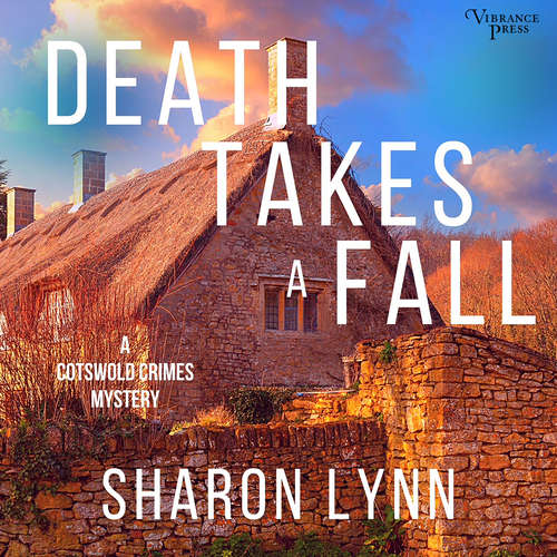 Audiobook Death Takes a Fall - A Cotswold Crimes Mystery, Book 2 - Sharon Lynn - Ellie Gossage
