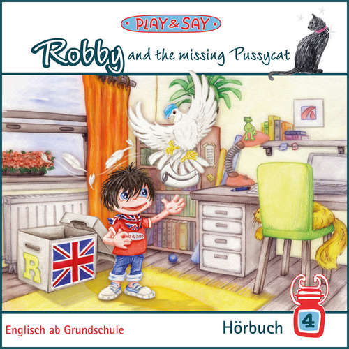 Audiobook Robby and the missing Pussycat - Play & Say - Englisch ab Grundschule, Band 4 - Fiona Simpson-Stöber - Fiona Simpson-Stöber