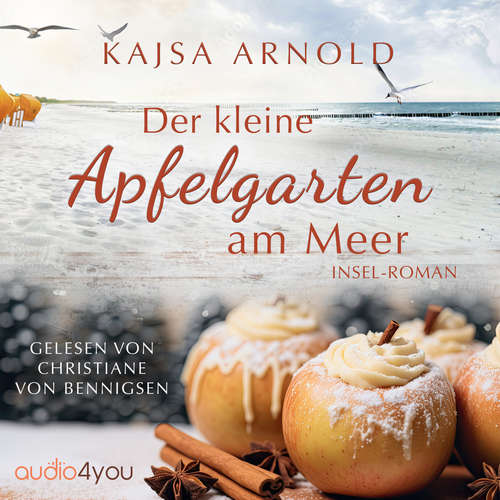 Hoerbuch Der kleine Apfelgarten am Meer - Kajsa Arnold - Christiane von Bennigsen