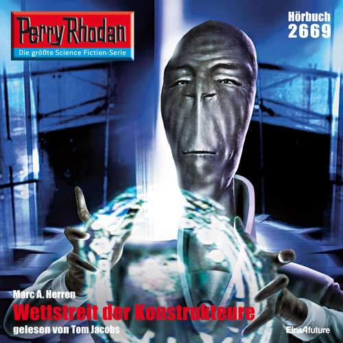 Hoerbuch Perry Rhodan 2669: Wettstreit der Konstrukteure - Marc A. Herren - Tom Jacobs