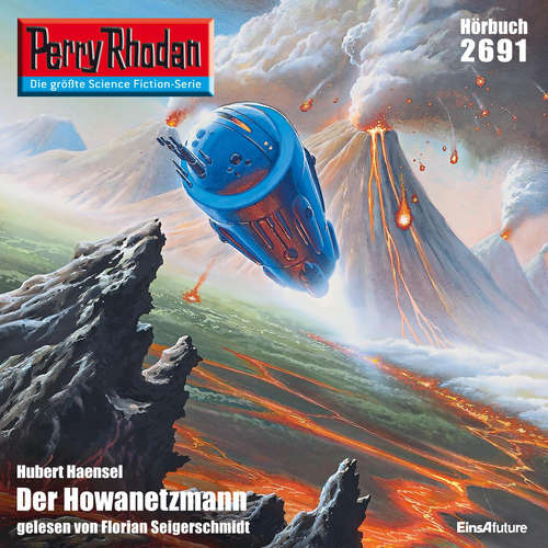 Hoerbuch Perry Rhodan 2691: Der Howanetzmann - Hubert Haensel - Florian Seigerschmidt