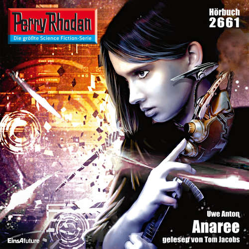 Hoerbuch Perry Rhodan 2661: Anaree - Uwe Anton - Tom Jacobs