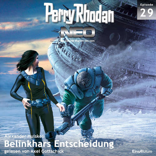Hoerbuch Perry Rhodan Neo 29: Belinkhars Entscheidung - Bernd Perplies - Axel Gottschick