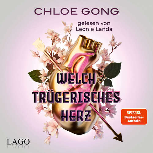 Hoerbuch Welch trügerisches Herz - Chloe Gong - Leonie Landa