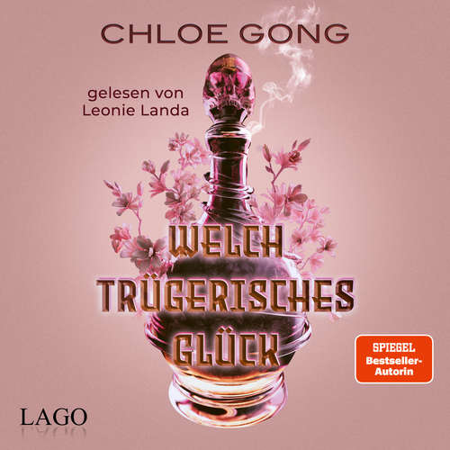Hoerbuch Welch trügerisches Glück - Chloe Gong - Leonie Landa
