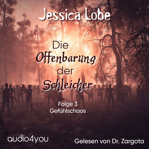 Hoerbuch Die Offenbarung der Schleicher - Folge 3 - Jessica Lobe - Dr. Zargota