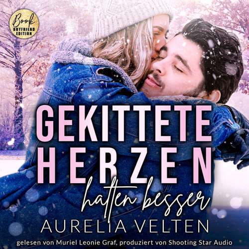 Hoerbuch Gekittete Herzen halten besser - Boston In Love, Band 1 - Aurelia Velten - Muriel Leonie Graf