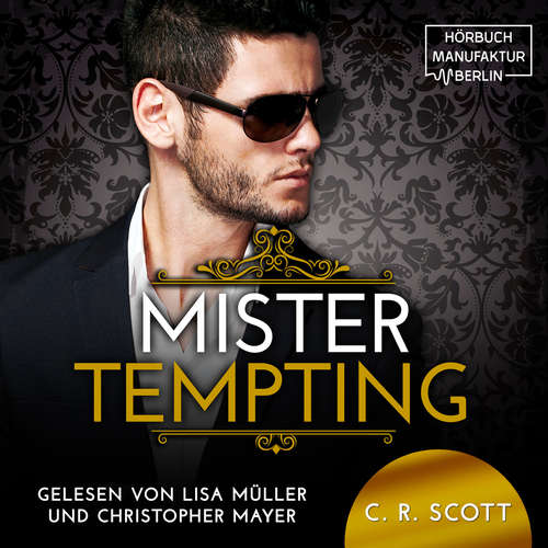 Hoerbuch Mister Tempting - The Misters, Band 7 - C. R. Scott - Lisa Müller