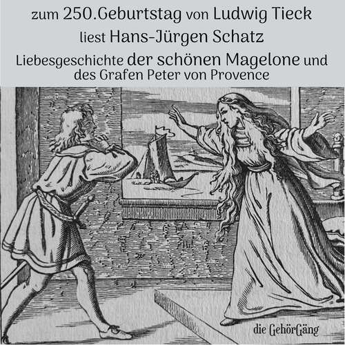 Hoerbuch Liebesgeschichte der schönen Magelone -  - Hans-Jürgen Schatz