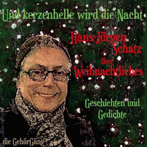 Hoerbuch Und kerzenhelle wird die Nacht - Goethe - Hans-Jürgen Schatz
