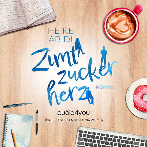 Hoerbuch Zimtzuckerherz - Heike Abidi - Anna Weimer