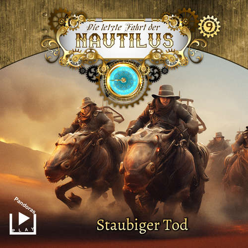 Hoerbuch Die letzte Fahrt der Nautilus 9 - Staubiger Tod - Hajo Bremer - Diana Gantner