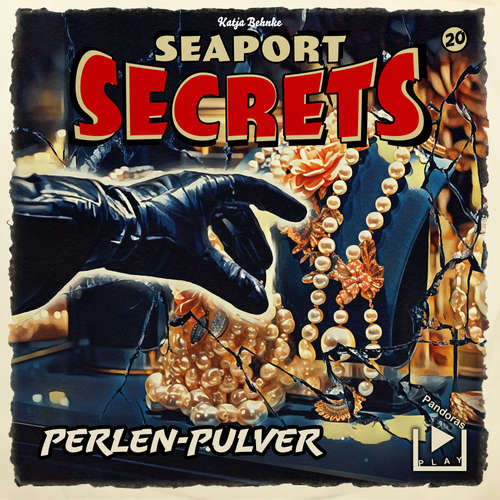 Hoerbuch Seaport Secrets 20 - Perlen Pulver - Katja Behnke - Werner Wilkening