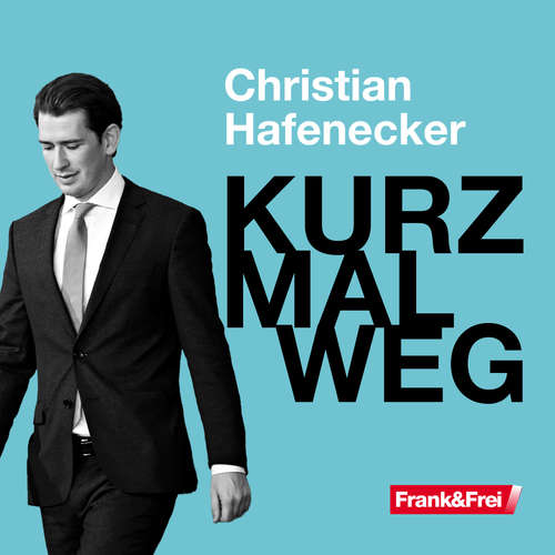 Hoerbuch Kurz mal weg - Christian Hafenecker - Andreas Reismann