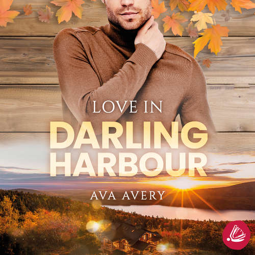 Hoerbuch Love in Darling Harbour - Ava Avery - Stephanie Preis