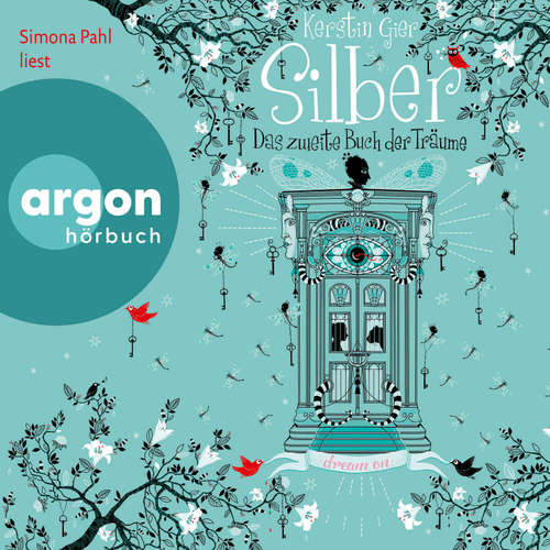 Hoerbuch Silber – Das zweite Buch der Träume - Kerstin Gier - Simona Pahl