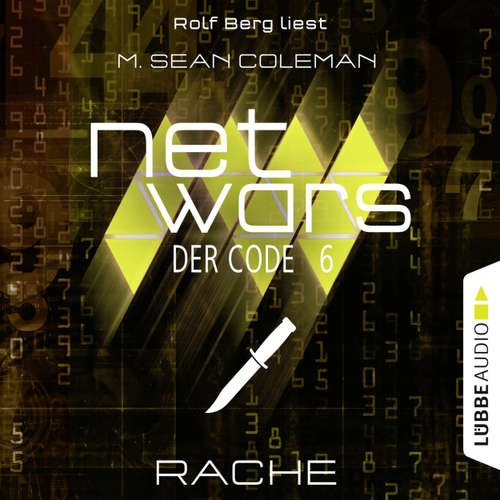 Hoerbuch Netwars - Der Code, Folge 6: Rache - M. Sean Coleman - Rolf Berg