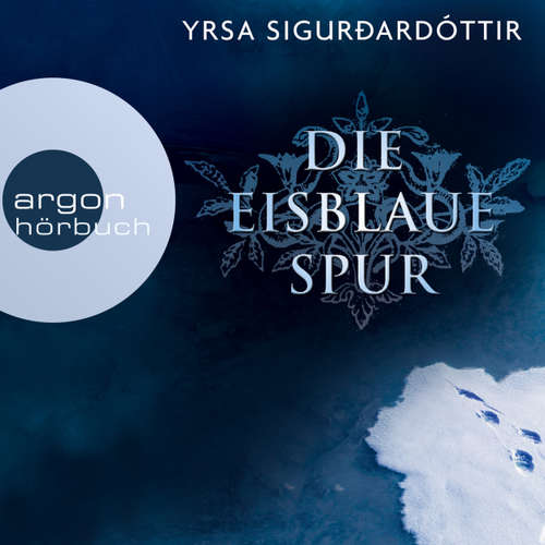 Hoerbuch Die eisblaue Spur - Yrsa Sigurðardóttir - Christiane Marx