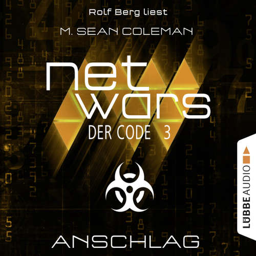 Hoerbuch Netwars - Der Code, Folge 3: Anschlag - M. Sean Coleman - Rolf Berg