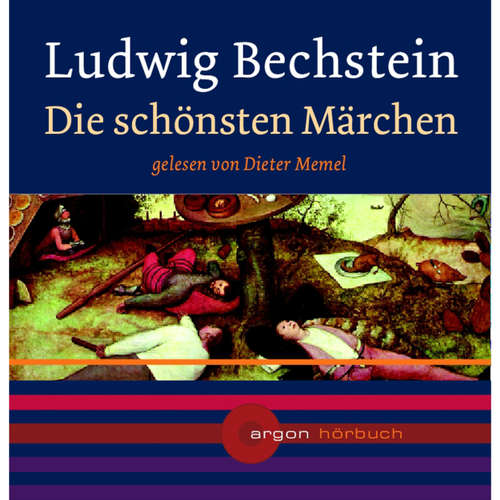 Hoerbuch Die schönsten Märchen - Ludwig Bechstein - Dieter Memel Hoerbuch Die schönsten Märchen - Ludwig Bechstein - Dieter Memel