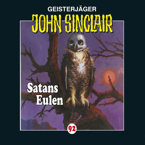 Hoerbuch John Sinclair, Folge 92: Satans Eulen - Jason Dark - Frank Glaubrecht