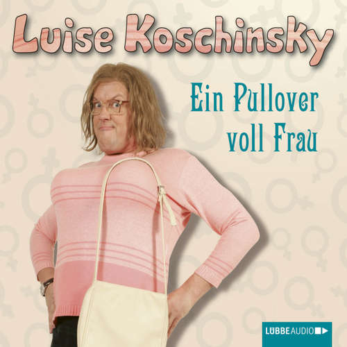 Hoerbuch Ein Pullover voll Frau - Luise Koschinsky - Luise Koschinsky