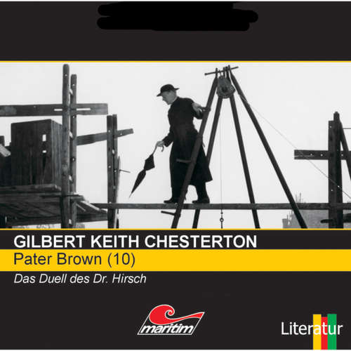 Hoerbuch Pater Brown, Folge 10: Das Duell des Dr. Hirsch - Gilbert Keith Chesterton - Volker Brandt