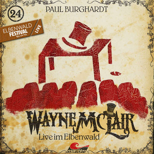 Hoerbuch Wayne McLair, Folge 24: Live im Elbenwald - Paul Burghardt - Paul Burghardt