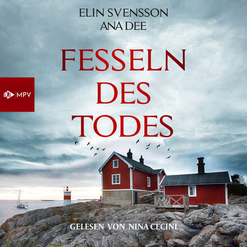 Hoerbuch Fesseln des Todes: Schweden-Krimi - Ana Dee - Nina Cecini