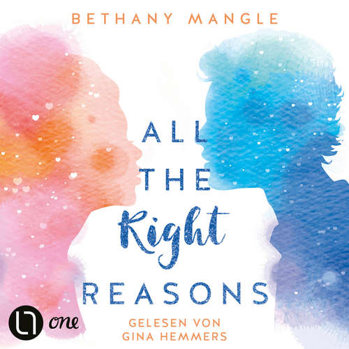 Hoerbuch All The Right Reasons - Bethany Mangle - Gina Hemmers