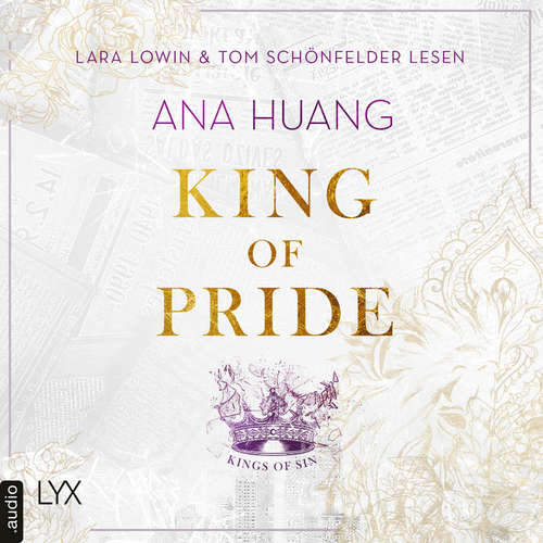 Hoerbuch King of Pride - Ana Huang - Lara Lowin