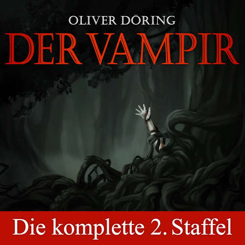 Hoerbuch Der Vampir, Die komplette zweite Staffel - Oliver Döring - Douglas Welbat
