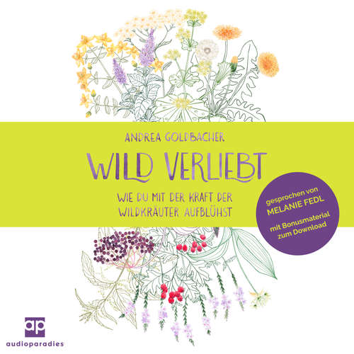 Hoerbuch Wild verliebt - Andrea Goldbacher - Melanie Fedl