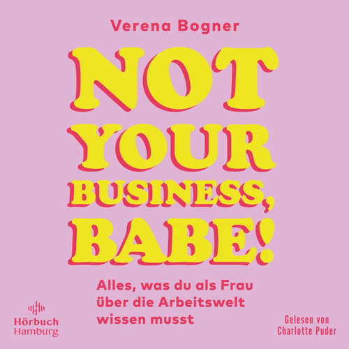 Hoerbuch Not Your Business, Babe! - Verena Bogner - Charlotte Puder